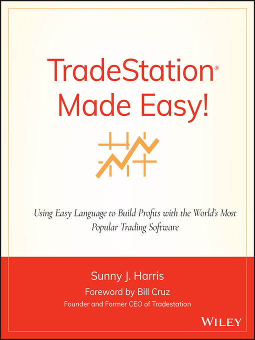 Title details for TradeStation Made Easy! by Sunny J. Harris - Available